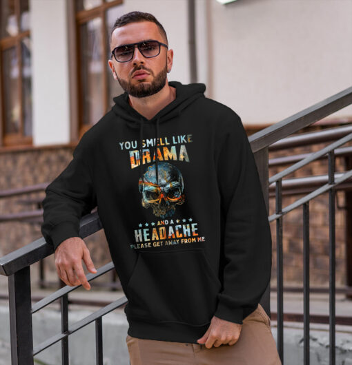 2020-08-Men-Hoodie-You-Smell-Like-Drama-And-A-Headache-Please-Get-Away-From-Me-mockup2-black.jpg