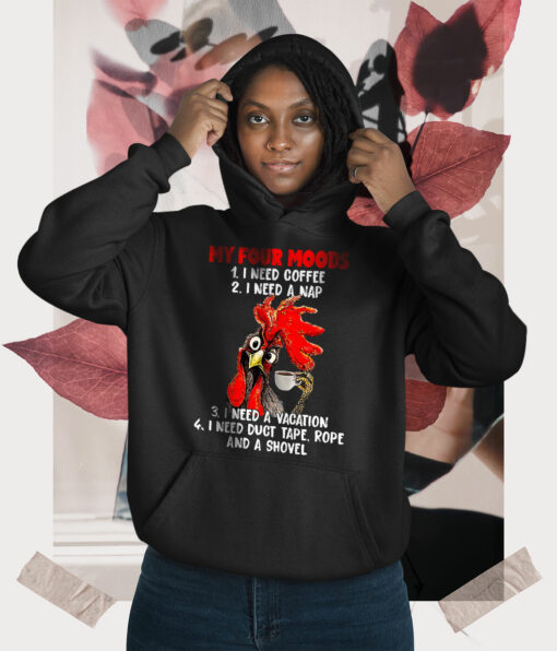 2020-11-Women-Hoodie-My-Four-Moods-I-Need-Coffee-Funny-Chicken-Rooster-Mockup4-Black.jpg
