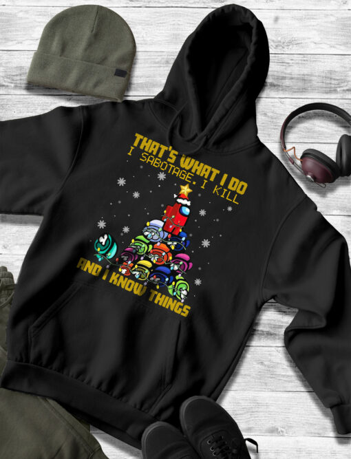 2020-12-Men-Hoodie-Among-Us-that-what-I-do-I-sabotage-I-kill-and-I-know-thing-Christmas-mockup3-black.jpg