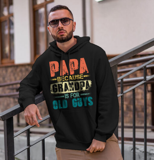 2020-12-Men-Hoodie-Mens-Papa-because-Grandpa-is-for-old-Guys-Vintage-Retro-Dad-Gifts-mockup2-black.jpg